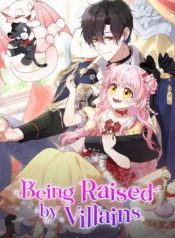 I’m Being Raised by Villains