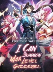 Infinite Job Transfer: I Can Summon Max Level Goddess
