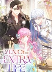 Let Me Enjoy the Extra Life