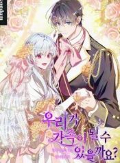 Can We Become a Family?