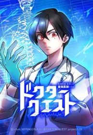 Doctor Quest: Fallen Physician Reincarnates as the Ultimate Doctor