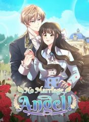 No Marriage, Angel!
