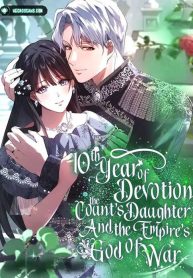 Tenth Year of Devotion: The Count’s Daughter and the Empire’s God of War