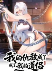 My Enemies Became My Companions